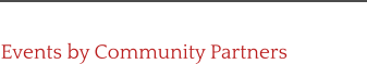 Events by Community Partners